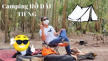 Cắm trại HỒ DẦU TIẾNG mùa nước lên l KelvinTruong Official