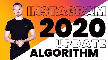 Brand New Instagram Algorithm Update 2020