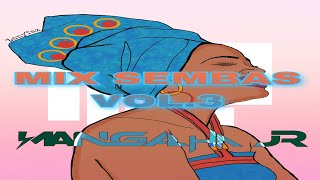 Melhores Mixes de Sembas Angolanos Vol.3 DJ MANGALHA JR