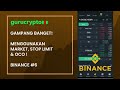 Cara Trading Crypto Menggunakan Market, Stop Limit &  OCO - Belajar Cryptocurrency | Binance