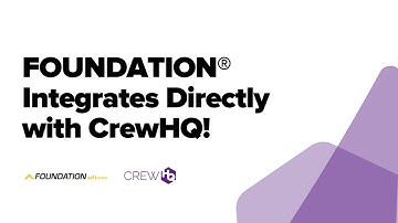 FOUNDATION® and CrewHQ Integration