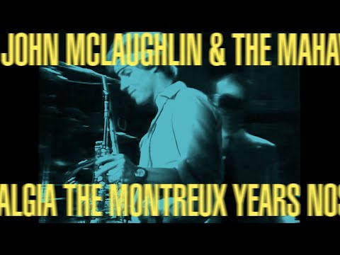 The Montreux Years: John McLaughlin ? Nostalgia