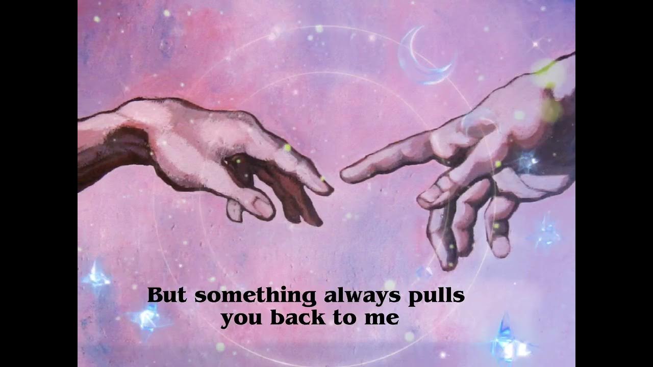 Something Keeps Pulling Me Back Lyrics Her HANDS - Something Always Pulls Me Back ( Lyrics ) - YouTube