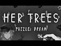 【HER TREES : PUZZLE DREAM】夢の中でパズルをします【星導ショウ/にじさんじ】