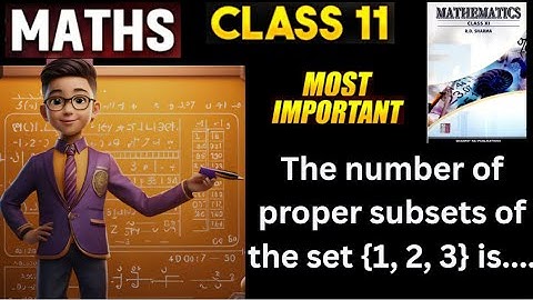 The number of proper subsets of the set {1, 2, 3} is....