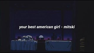 your best american girl - mitski (lyrics) Resimi