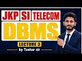 JKSSB SI TELECOMMUNICATION TECHNICAL PART || UNIT 13 || DBMS || LECTURE 3