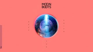 Moon Boots - Keep The Faith feat. Nic Hanson chords