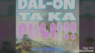 DOS TRESE - DAL'ON TA KA PULI!!!