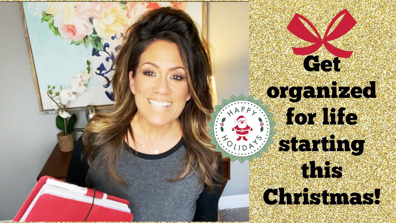 Get Organized for Life, NOW! #christmas #planning