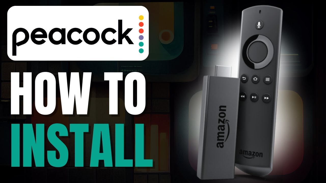 How to Install Peacock TV on Amazon FireStick