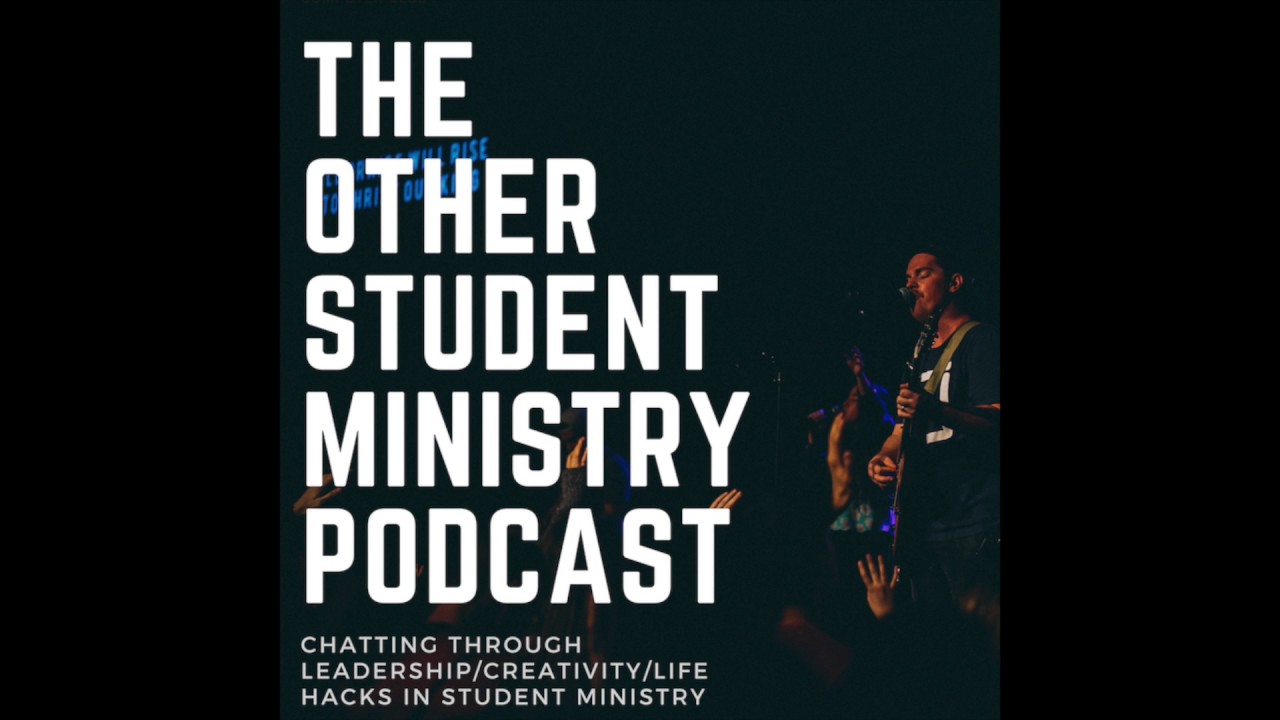 The Other Student Ministry Podcast: Episode 00 - Intro Episode