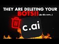 Why Are All The C.AI Bots Disappearing Suddenly?