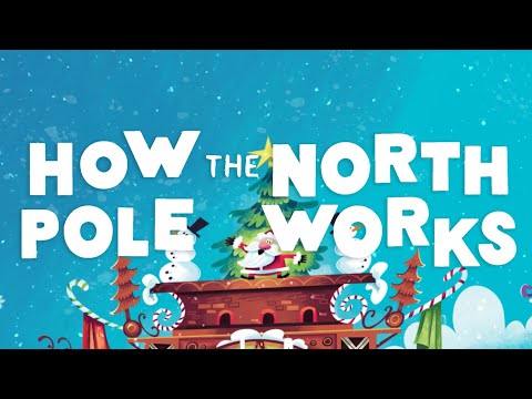 How the North Pole Works | Official Book Teaser