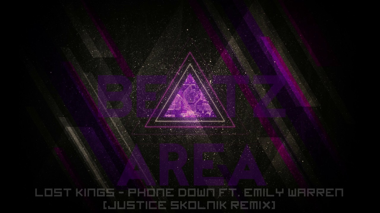 Lost Kings Phone Down ft. Emily Warren (Justice Skolnik Remix) 