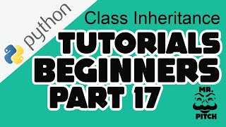 Python Tutorials Part 17|Class Inheritance