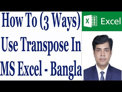 How To (3 Ways) Use Transpose In MS Excel - Bangla