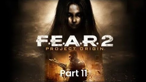 F.E.A.R 2 | Let