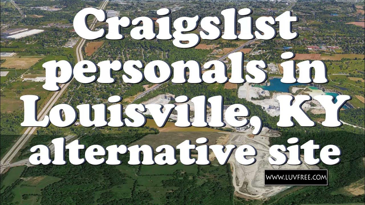 Craigslist Louisville personals alternative is Luvfree YouTube