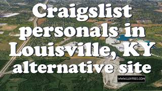 Craigslist Louisville personals alternative is Luvfree