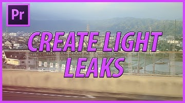 How to Create Light Leaks in Adobe Premiere Pro CC (2018)