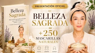  MI LIBRO" BELLEZA SAGRADA" / MAS DE 250 recetas que CAMBIARÁN TU PIEL.