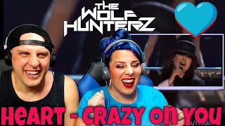 Heart - Crazy On You (Live 2013) THE WOLF HUNTERZ Reactions