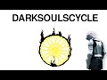 DARK SOULS + SOULCYCLE =