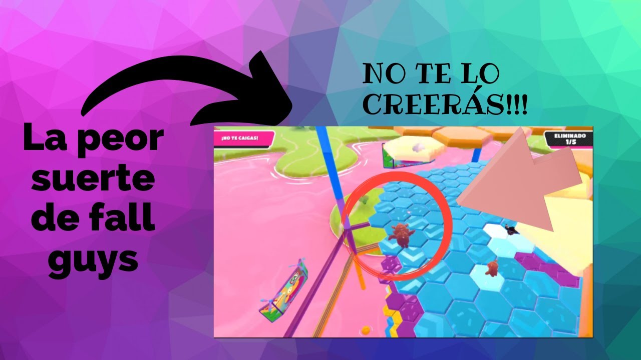 La peor suerte en Fall guys