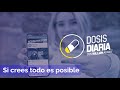 Dosis Diaria Roka - Si crees todo es posible