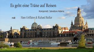 Hans Griffaton & Richard Beisser - Es geht eine Träne
