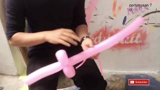 cara gampang bikin balon pedang untuk pemula #balloonsword #balonpedang