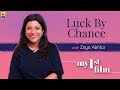 My First Film | Zoya Akhtar | Luck By Chance | Anupama Chopra