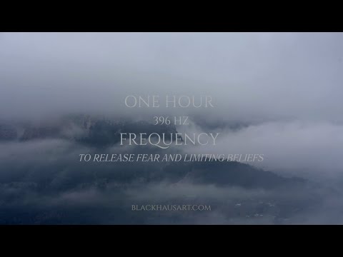 One Hour Frequency to Release Fear and Limiting Beliefs | 396 Hz Solfeggio