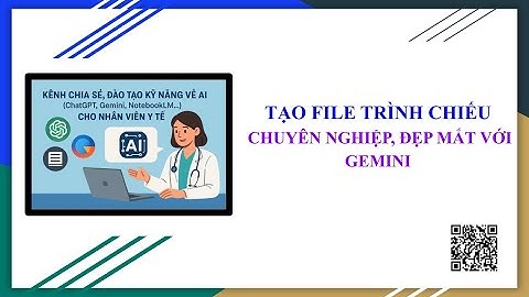 Tạo File trình chiếu chuyên nghiệp đẹp mắt với Gemini