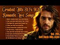 Greatest Hits Romantic Love Songs Love Songs 80 S 90 S Soft Rock Ballads Playlist Vol 291 