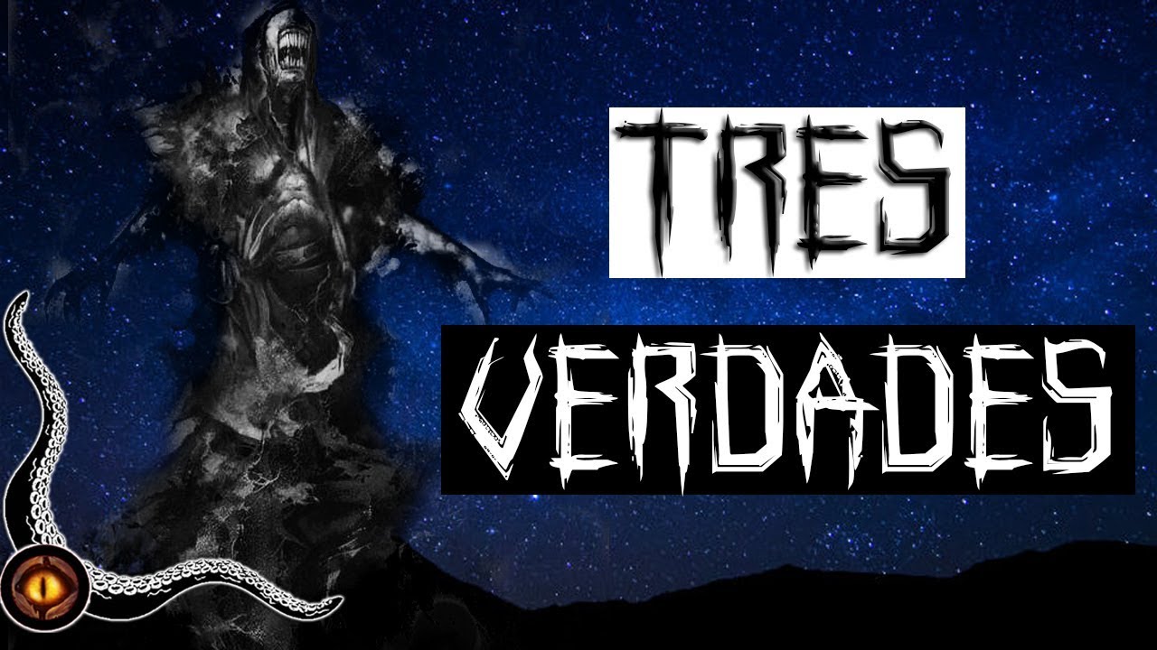 Tres verdades -  Creepypasta