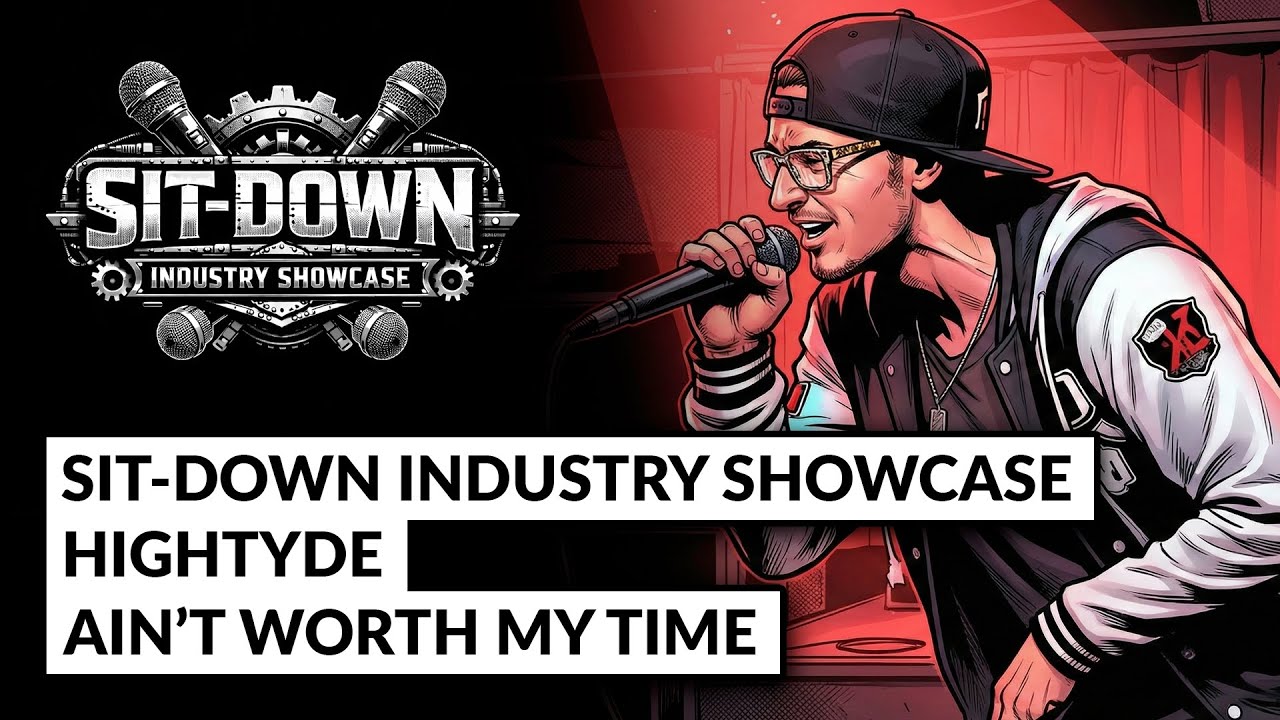 HighTyde - "Ain't Worth My Time" (Sit-Down Industry Showcase)