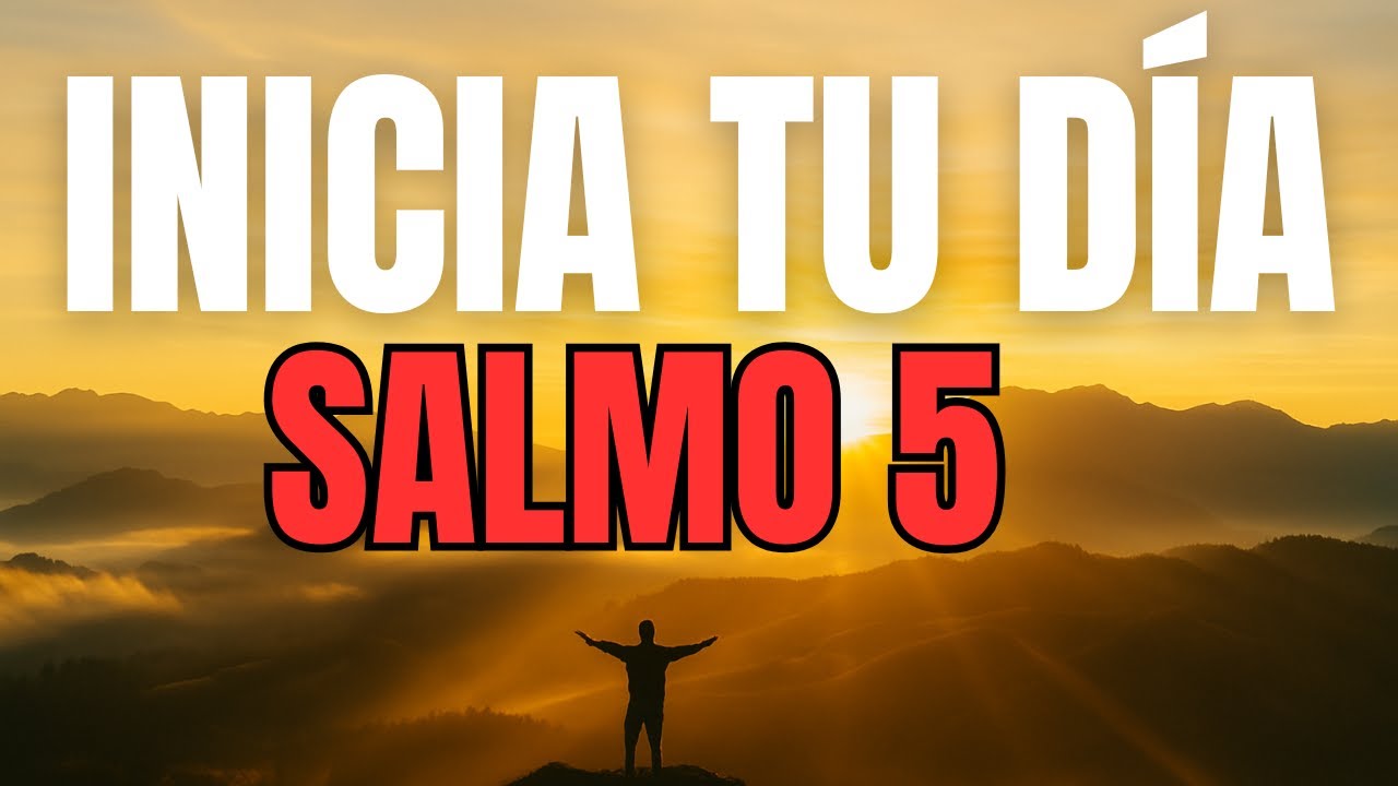 ORACIÓN DE LA MAÑANA con el SALMO 5 | Dios Escucha Tu Voz y Guía Tu Día