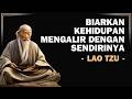 Mengapa Lao Tzu Mengajarkan Hidup Seperti Air? Temukan Jawabannya!