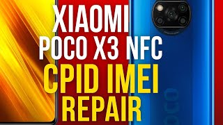 Xiaomi Poco X3 Nfc Cpid Imei Repair 