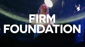 Firm Foundation - Jenn Johnson, Bethel Music | Moment