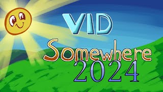 Vid Somewhere 2024 Announcement
Its time again! We accept most videos and have no quality floor! You can read the rules here:
https://docs.google.com/document/d/1PWhka83OYgzdFDdSvz26hx0CFR9O-VIxkjbA0k4UMl8/edit
And briefly, this link will get you into our Discord:
https://discord.gg/HNJBjw73 Vid Somewhere 2024 Announcement