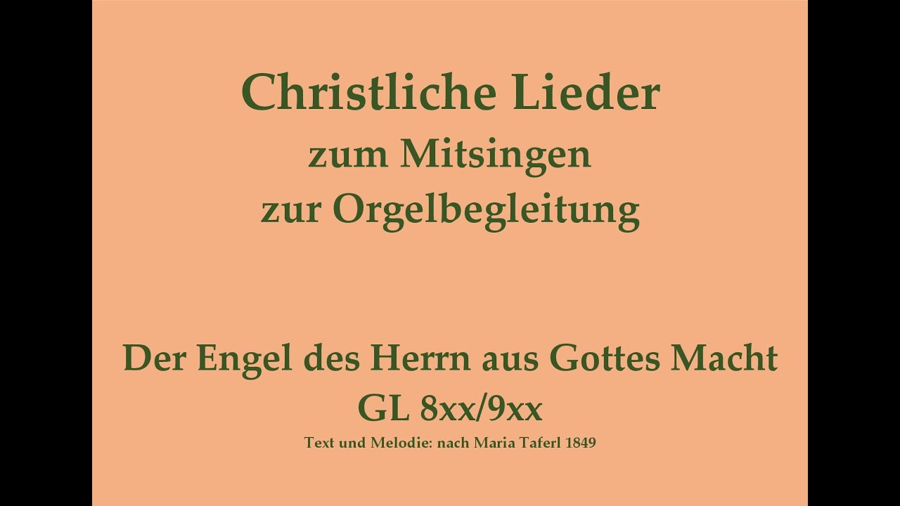 Der Engel des Herrn aus Gottes Macht GL 8xx/9xx – Christliches Lied zum