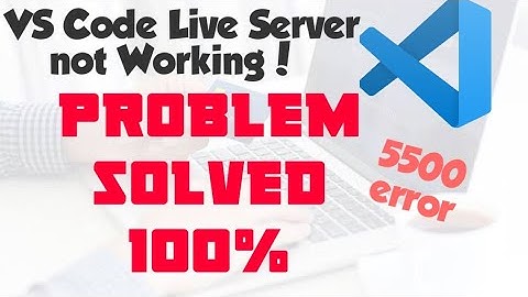 VS Code Live Server not working|Live-Server not working in Visual Studio Code port 5500