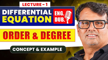 Ordinary Differential Equation in English | Order And Degree with Concepts & Example By GP Sir