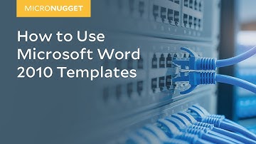 MicroNugget: How to Use Microsoft Word 2010 Templates