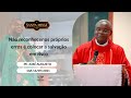 Não reconhecer os próprios erros é colocar a salvação em risco  - Padre José Augusto (16/09/2021)