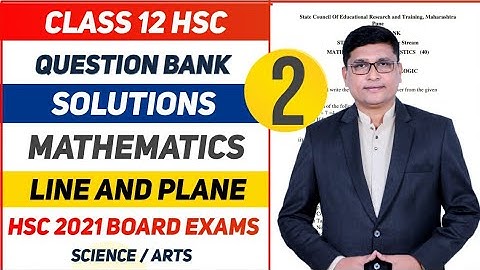 Line & Plane Part 2| Maths Question Bank Solutions HSC  2021 Exam |Maharashtra State Board | P N Sir