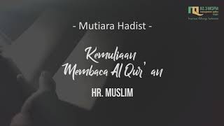 Download lagu MUTIARA HADITS Kemuliaan Membaca Al Quran MUTIARA HADITS Kemuliaan Membaca Al Quran